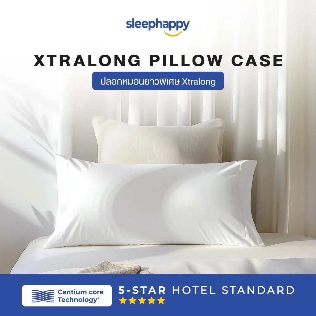 ปลอกหมอนสำหรับหมอน Xtralong สัมผัสละเอียด นุ่มพิเศษ 5-Star Hotel Standard - sleep-happy-th
